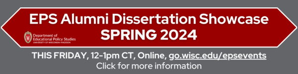 On a Dark Gray Background, in front of a dark red sextagon in white lettering reads the title of an upcoming event titled "EPS Alumni Dissertation Showcase SPRING 2024." Below the sexagon reads in white bolded lettering, "THIS FRIDAY, 12-1pm CT, go.wisc.edu/epsevents" followed below it in non-bolded letters Click for more information